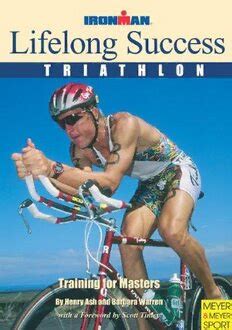 lifelong success triathlon training for masters ironman edition PDF