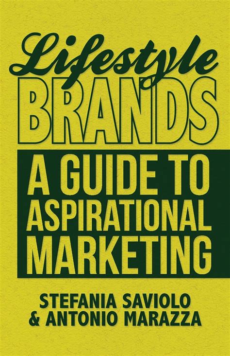 lifestyle brands a guide to aspirational marketing Doc