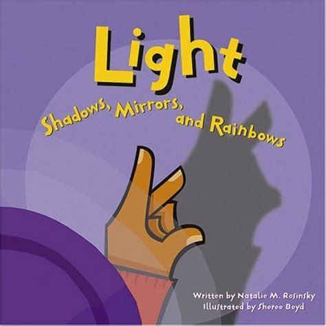 light shadows mirrors and rainbows amazing science Reader