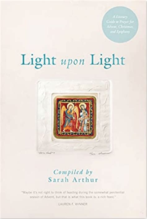 light upon light a literary guide to prayer for advent christmas and epiphany Doc