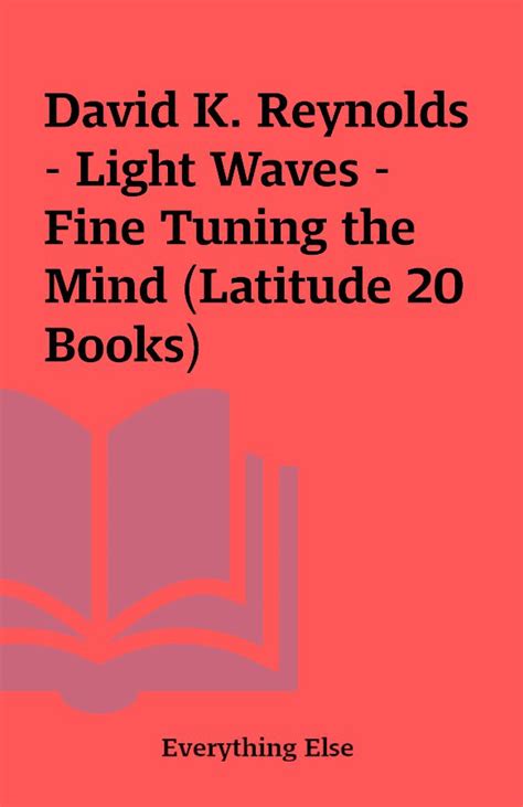 light waves fine tuning the mind latitude 20 books Reader