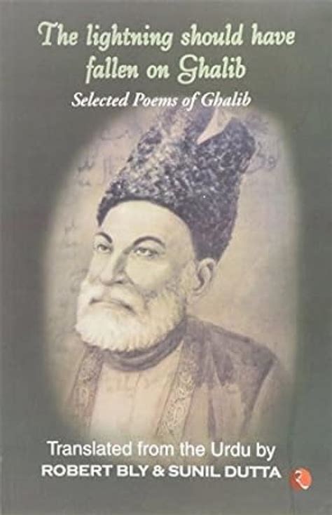 lightning should have fallen on ghalib selected poems of ghalib PDF
