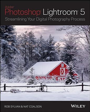 lightroom 5 streamlining your digital photography process PDF