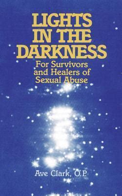 lights in the darkness for survivors and healers of sexual abuse PDF
