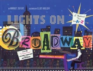 lights on broadway a theatrical tour from a to z with cd Doc