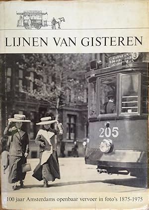 lijnen van gisteren 100 jaar amsterdams openbaar vervoer 18751975 PDF