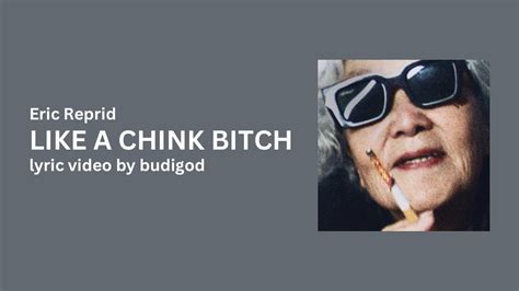 like a chink bitch lyrics