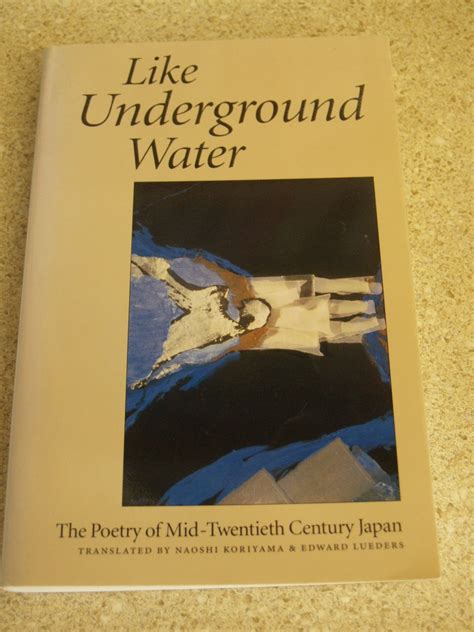 like underground water the poetry of mid twentieth century japan Kindle Editon