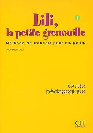 lili la petite grenouille guide pedagogique pdf book Doc