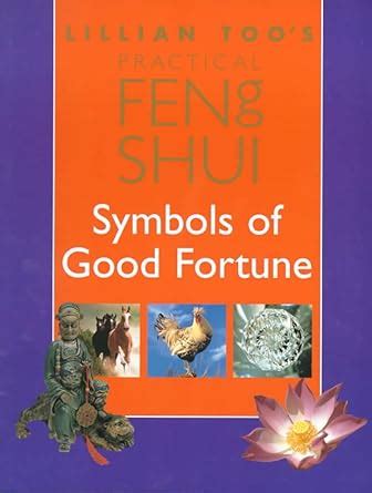 lillian toos practical feng shui symbols of good fortune Reader