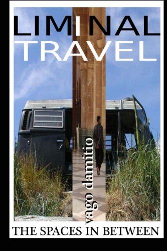 liminal travel the spaces in between Epub