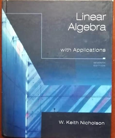 linear algebra with applications 7th edition Kindle Editon