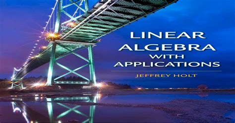 linear algebra with applications jeffrey holt pdf Doc