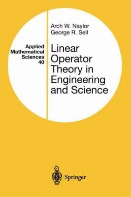 linear operator theory in engineering and science Doc