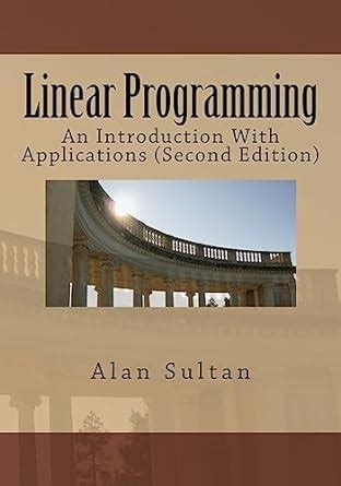 linear programming an introduction with applications second edition Epub