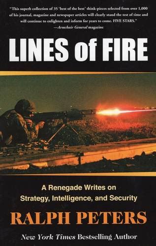 lines of fire a renegade writes on strategy intelligence and security PDF