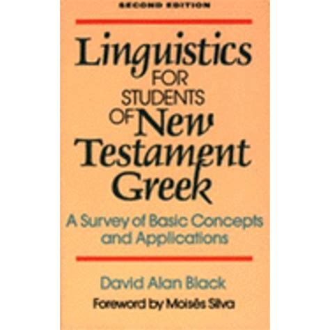 linguistics for students of new testament greek a survey of basic concepts and applications Kindle Editon
