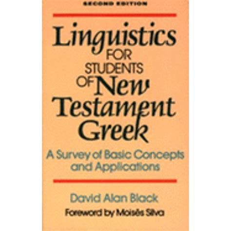 linguistics for students of new testament greek a survey of basic concepts and applications Kindle Editon