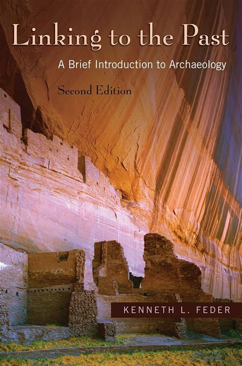 linking to the past a brief introduction to archaeology Doc