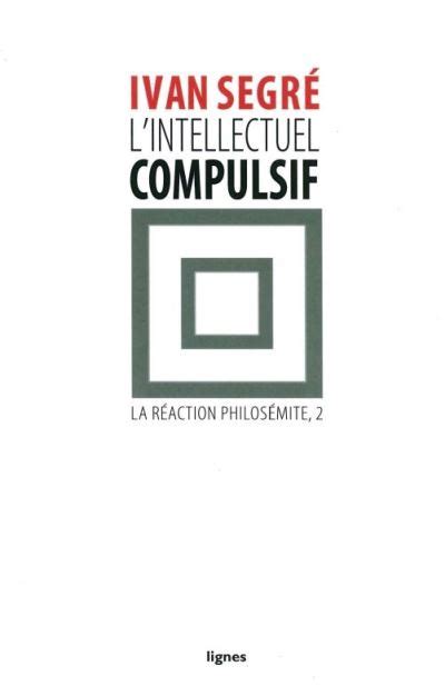 lintellectuel compulsif ou r action philos mite PDF