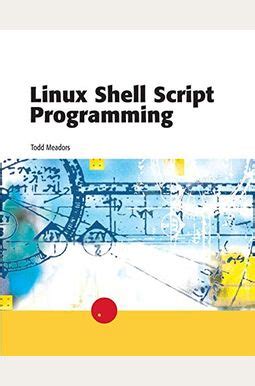 linux shell script programming todd meadors Epub