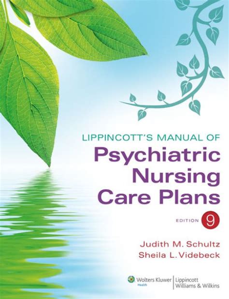 lippincotts manual of psychiatric nursing care plans Reader