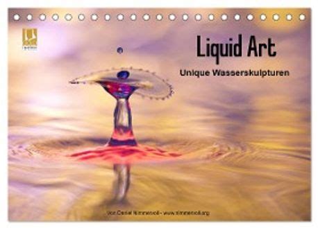 liquid art wasserskulpturen tischkalender monatskalender Doc