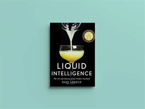 liquid intelligence the art and science of the perfect cocktail Reader