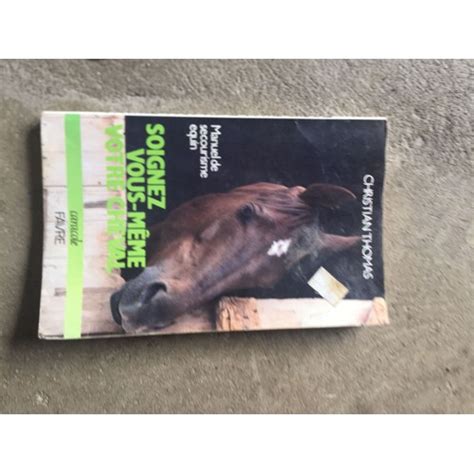 lire soignez votre cheval par l manuel Kindle Editon