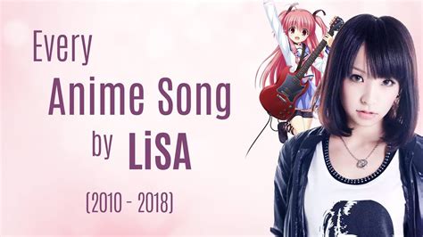 lisa singer anime songs