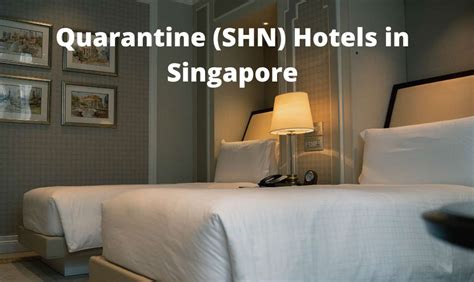 list of hotels used for quarantine in singapore