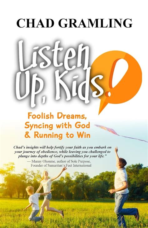 listen up kids foolish dreams syncing with god and running to win Kindle Editon