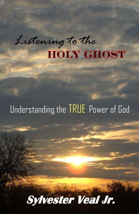 listening to the holy ghost understanding the true power of god PDF