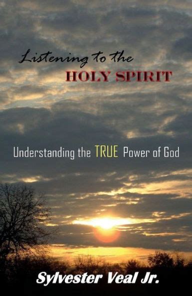 listening to the holy ghost understanding the true power of god PDF