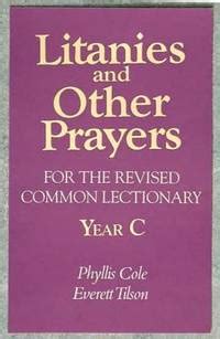 litanies and other prayers for the revised common lectionary year c Reader