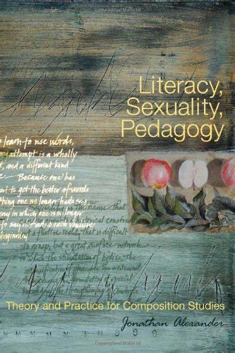 literacy sexuality pedagogy theory and practice for composition studies Doc