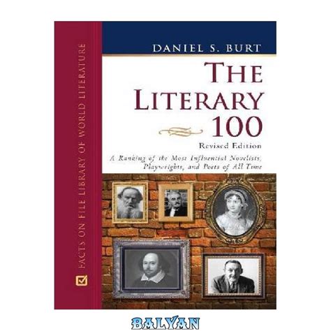 literary 100 a ranking of the most influential novelists playwrights and poets of all time Kindle Editon