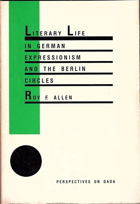literary life in german expressionism and the berlin circles Doc