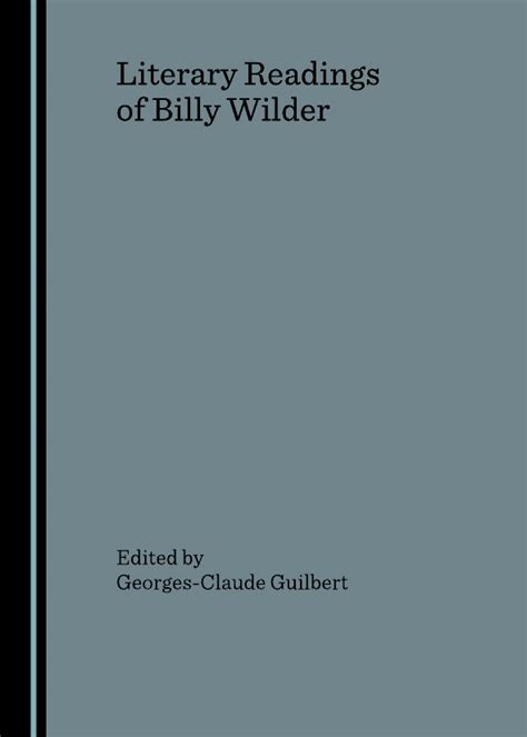 literary readings of billy wilder literary readings of billy wilder Reader