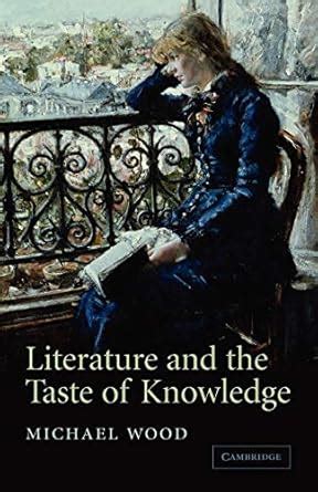 literature and the taste of knowledge the empson lectures Kindle Editon