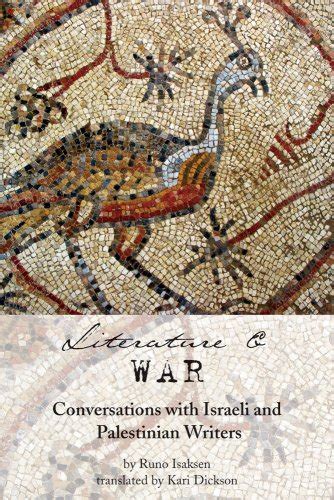 literature and war conversations with israeli and palestinian writers Kindle Editon