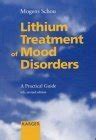 lithium treatment of manic depressive illness a practical guide Reader