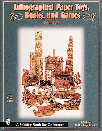 lithographed paper toys books and games 1880 1915 Kindle Editon