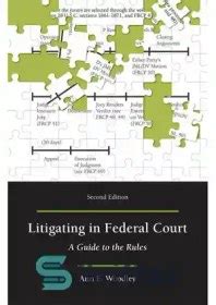 litigating in federal court a guide to the rules second edition Epub