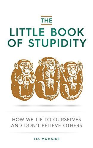 little book stupidity ourselves believe Doc