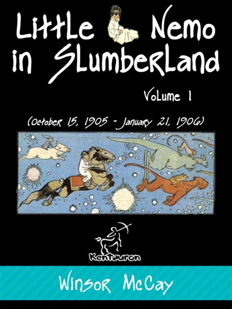 little nemo in slumberland volume 1 october 15 1905 january 21 1906 Kindle Editon