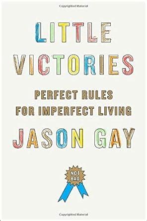little victories perfect rules for imperfect living Doc