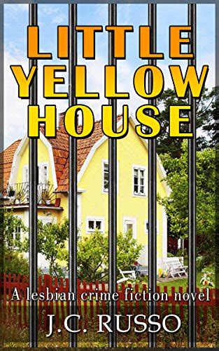 little yellow house a lesbian crime fiction novel Kindle Editon