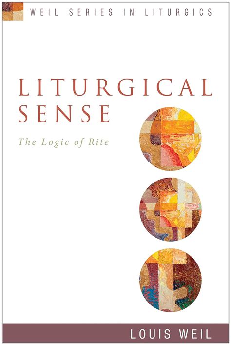 liturgical sense the logic of rite weil series in liturgics Epub