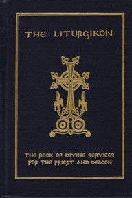 liturgikon the book of divine services for the priest and deacon Kindle Editon